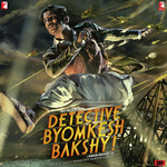 Detective Byomkesh Bakshy - Geet Sagar Song Download